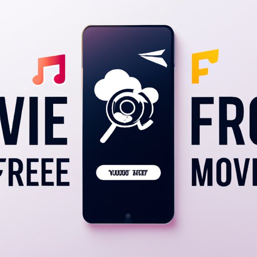 How to Find Free Movies with the Best App