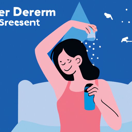 The Benefits of Applying Deodorant Before Going to Sleep