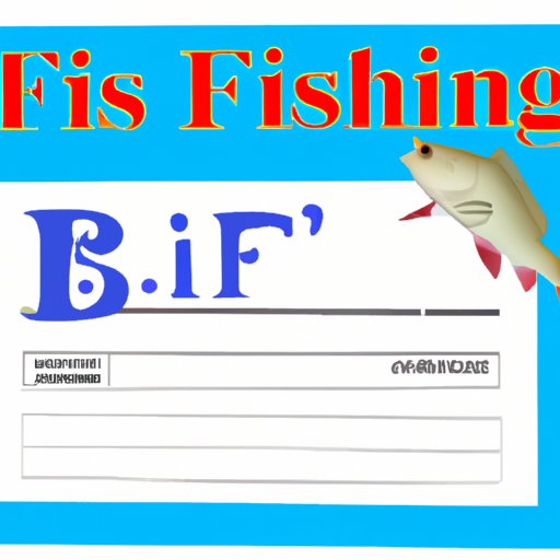 What Do You Need to Get a Fishing License? A Comprehensive Guide The